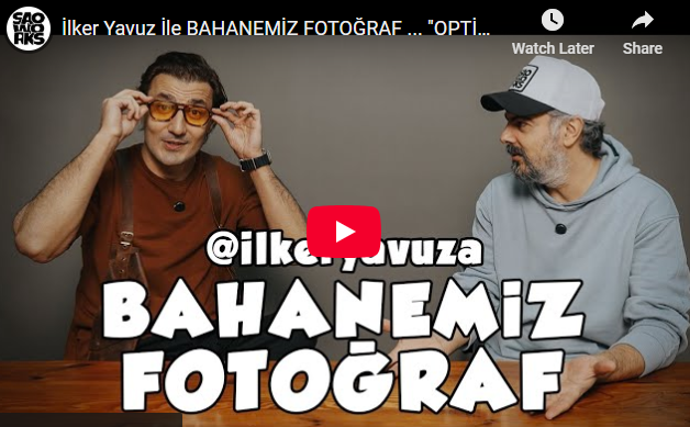 İlker Yavuz İle BAHANEMİZ FOTOĞRAF ... "OPTİMUS PRİME"